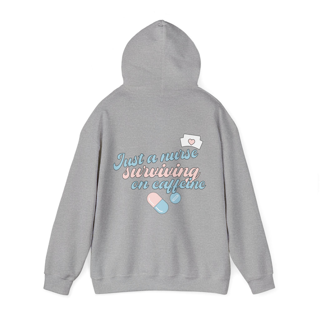 Nurse Hoodie — “Just a Nurse Surviving on Caffeine” Cute Medical Sweatshirt
