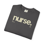 Nurse New York Garment-Dyed T-Shirt — Retro 'nurse.' Graphic Tee for Nurses, Gifts & Workwear