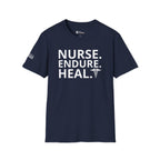 Nurse. Endure. Heal Graphic Nurse T-Shirt