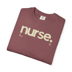 Nurse. Chicago Script Tee — Soft Garment-Dyed Nurse T-Shirt