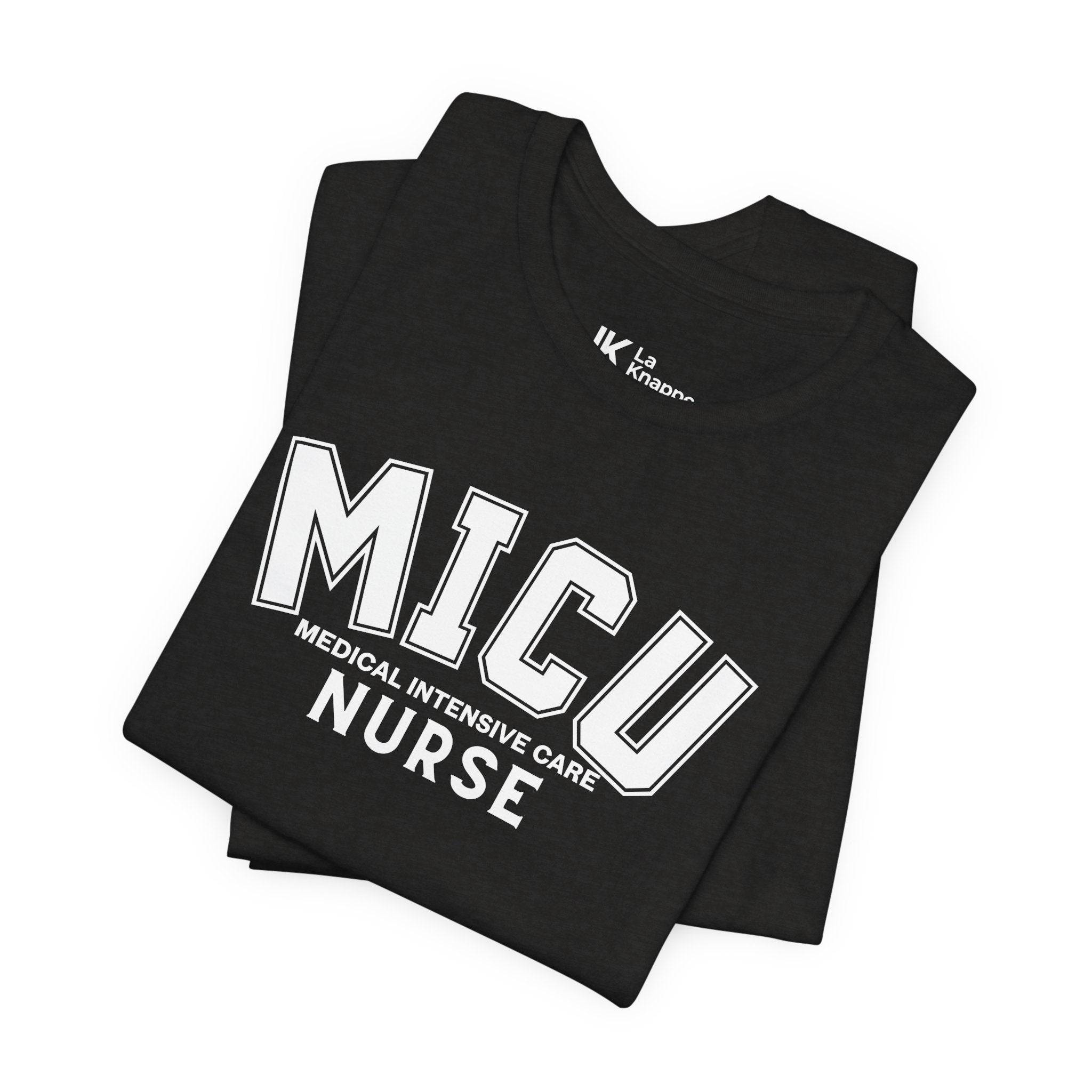 MICU Nurse T-Shirt – Medical Intensive Care Unit Tee for Nurses