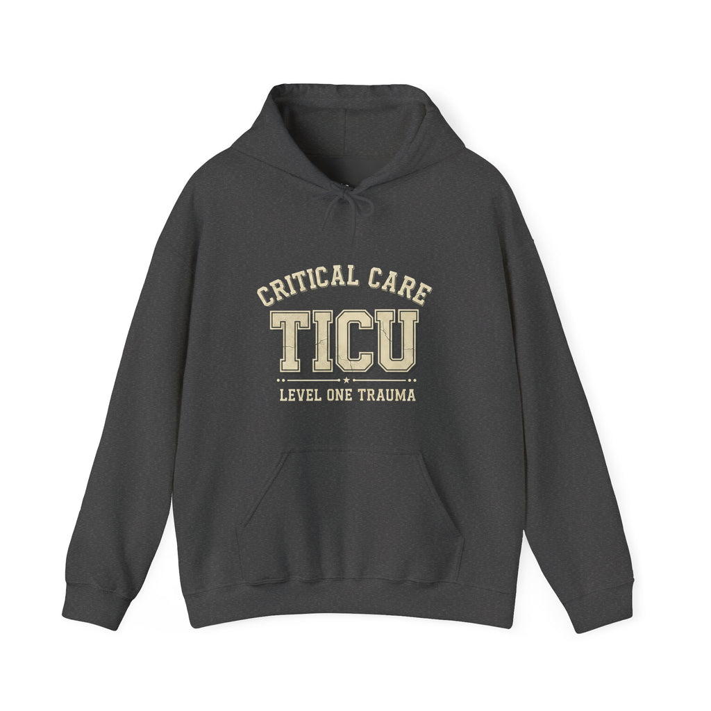 TICU Critical Care Hoodie - Level One Trauma Sweatshirt for Nurses & ICU Staff