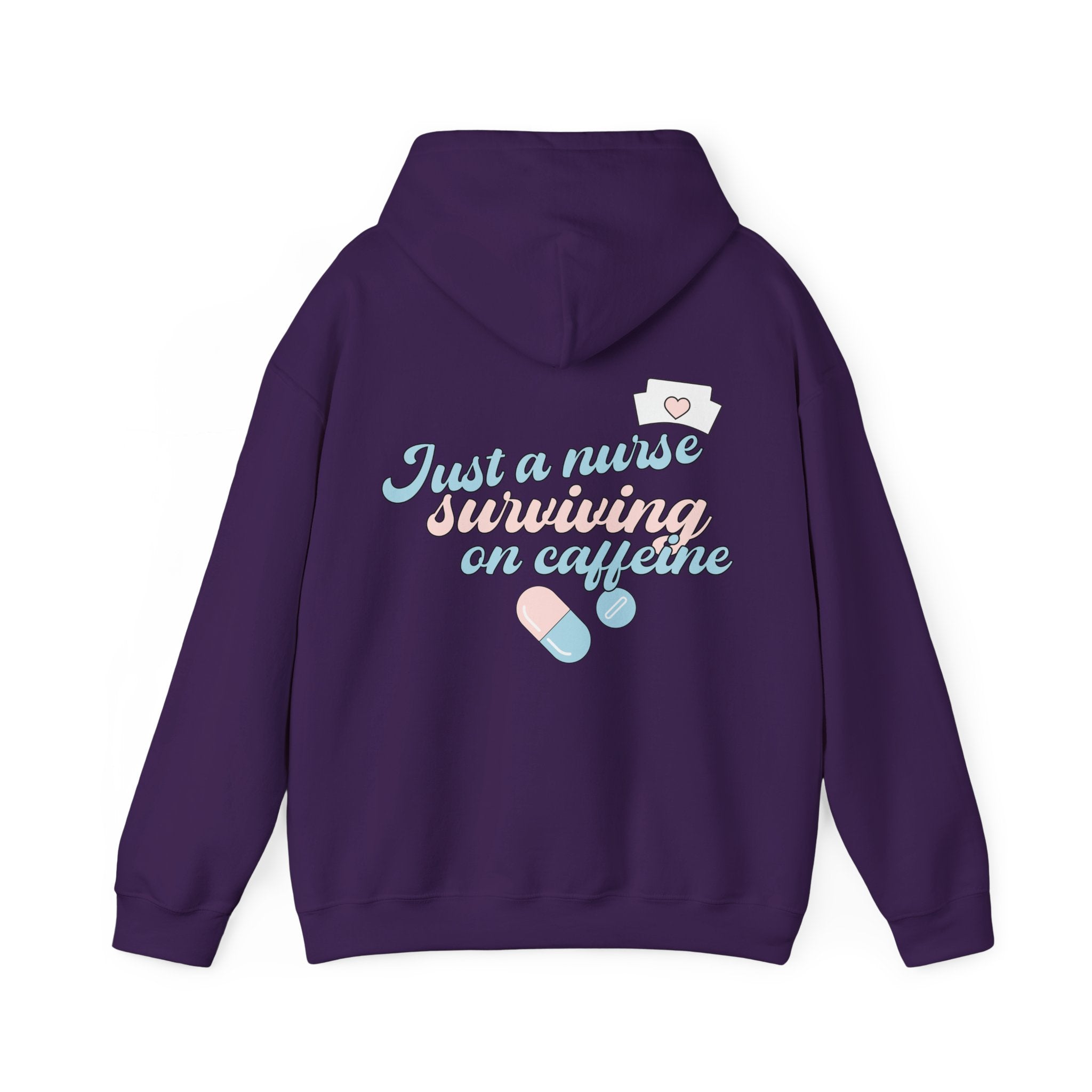 Nurse Hoodie — “Just a Nurse Surviving on Caffeine” Cute Medical Sweatshirt